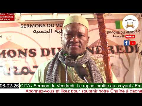 Imam Abdoulaye KOITA Sermon du Vendredi 06 Février 2026 Thème : Comment accueillir le Ramadan