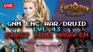 First time Nagafen on EQL | GNM ENC/WAR/DRU | Level 43