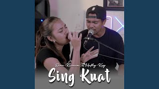Download lagu Sing Kuat mp3 Download lagu Sing Kuat mp3