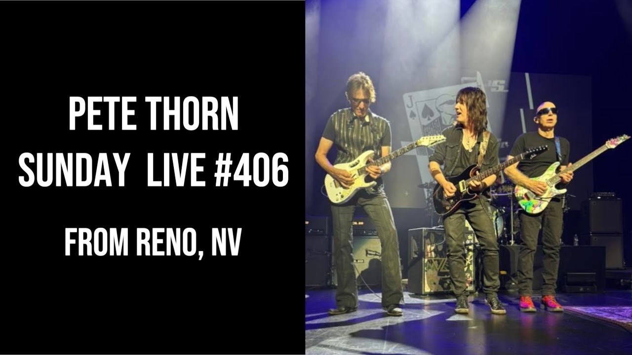 PETE THORN SUNDAY LIVE #406 from RENO, NV