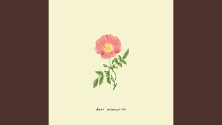 dear insecurity (feat. ben abraham)
