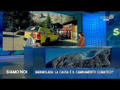 Siamo Noi, 5 luglio 2022 - Marmolada e riscaldamento globale: è emergenza ambientale