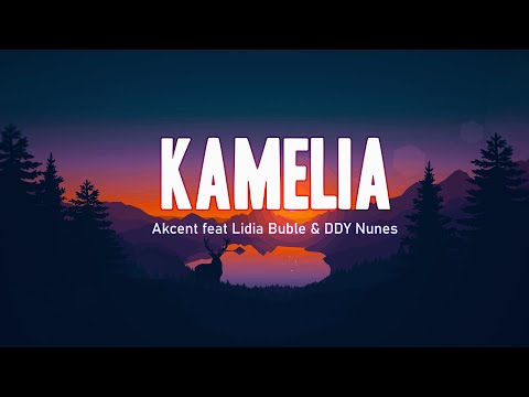 Akcent feat Lidia Buble & DDY Nunes -  kamelia Lyrics Video