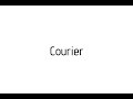 How to pronounce Courier / Courier pronunciation