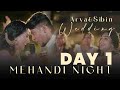 Arya X Sibin Wedding Vlogs Day 1 THE MEHANDI DAY