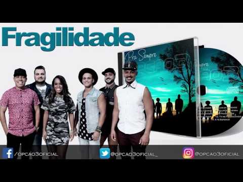 Fragilidade - Opção 3
