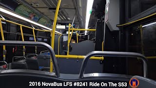 MTA NYCT Bus: 2016 NovaBus LFS #8241 Ride On The S53