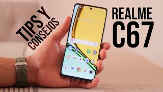 REALME C67 || Tips y Consejos!