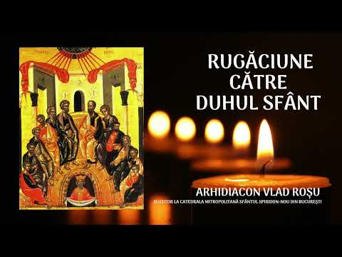 Prayer to the Holy Spirit for Enlightenment of the Mind - Vlad Rosu