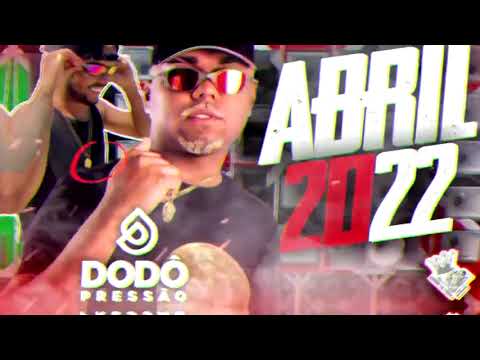 DODÔ PRESSÃO-2022-ABRIL #dodôpressão #2022