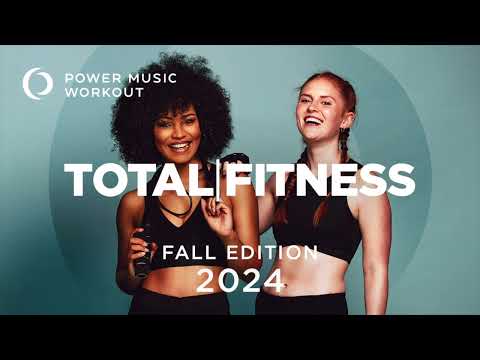 Workout Music Source // 2024 Total Fitness - Fall Edition by Power Music Workout (132 BPM)