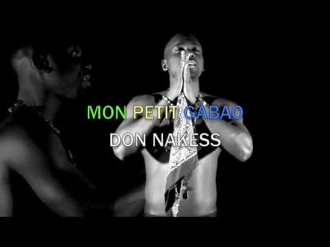 MON PETIT GABAO - DON NAKESS (Prod by Don Nakess) GABON HOMMAGE