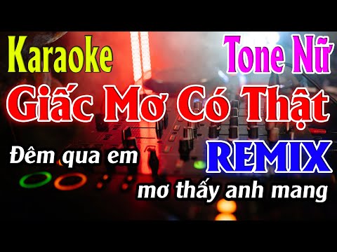 Giấc Mơ Có Thật ( REMIX ) Karaoke Tone Nữ Karaoke Lâm Organ - Beat Mới