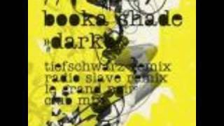 Booka Shade - Darko (Tiefschwarz Rmx).avi