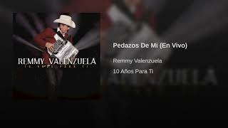 [ESTRENOS] Remmy Valenzuela - Pedazos De Mi