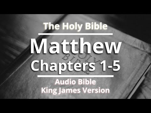 The Book of Matthew | Chapters 1-5 | Audio Book of The Holy Bible (KJV) (with Subtitles/CC)