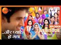 Aur Pyaar Ho Gaya Webi 6 Avani Purohit Raj Purohit Abhass Khandelwal Bhavna Zee TV