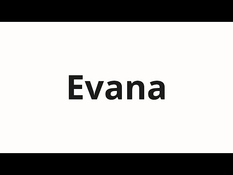 How to pronounce Evana | Эвана (Evan in Russian)