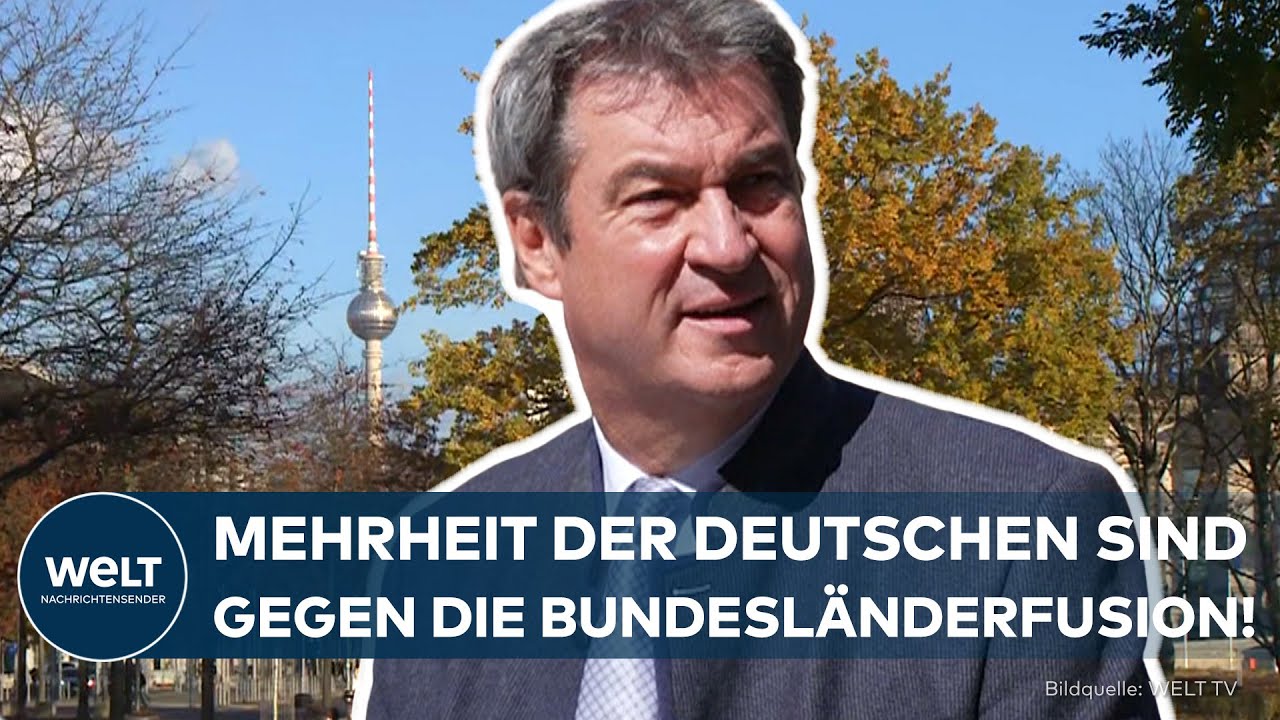 DEUTSCHLAND: Klare Absage an Söder – Umfrage zeigt deutliche Mehrheit ist gegen Bundesländerfusion