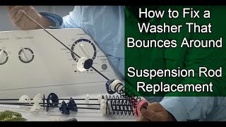 How to Fix an Amana Washer That Bounces Around or Makes Noise During Spin Mode - Replacing Rods
