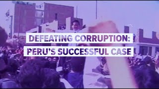 Defeating Corruption: Peru's Successful Case | Beyond East and West