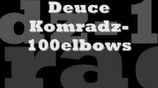 deuce komradz-100 elbows