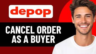 HOW TO CANCEL DEPOP ORDER AS A BUYER IN 2026 (UPDATED)