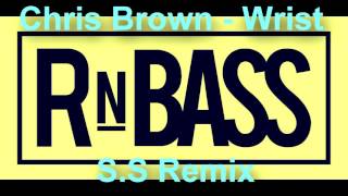 Chris Brown - Wrist (S.S RnBass Remix) Featuring. Solo Lucci