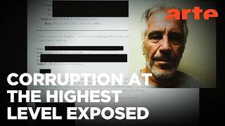Epstein Files: Power, Money, Human Trafficking | ARTE.tv Documentary