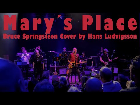 Bruce Springsteen Mary´s Place Cover by Hans Ludvigsson Full Band