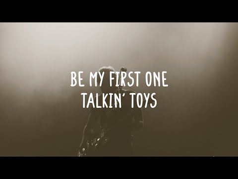 Talkin' Toys - Be My First One