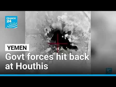 Yemen govt forces hit back as conflict with Houthis intensifies