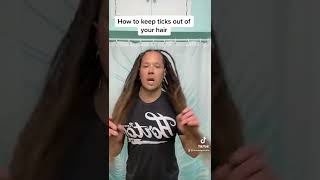 Easy way to keep ticks and bugs out of your hair