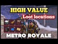 The BEST Locations To Get HIGH VALUE Loot In METRO ROYALE