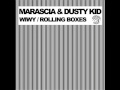 Marascia & Dusty Kid - Wiwy , Techno, Minimal ...