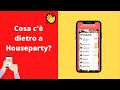Alla Scoperta Dell App Del Momento Houseparty