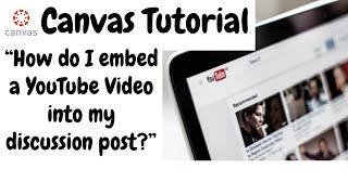 How to Embed a YouTube Video into a Canvas Discussion Board (2023)