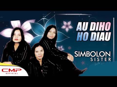 Simbolon Sister - Au Diho Ho Diau ( Official Music Video )
