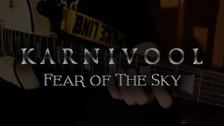 KARNIVOOL - FEAR OF THE SKY ~ GUITAR COVER