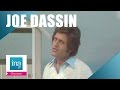 Joe Dassin A Toi INA Chansons