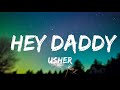 1 Hour |  Usher - Hey Daddy (Daddy's Home) (Lyrics)  | Chorus Lyrics