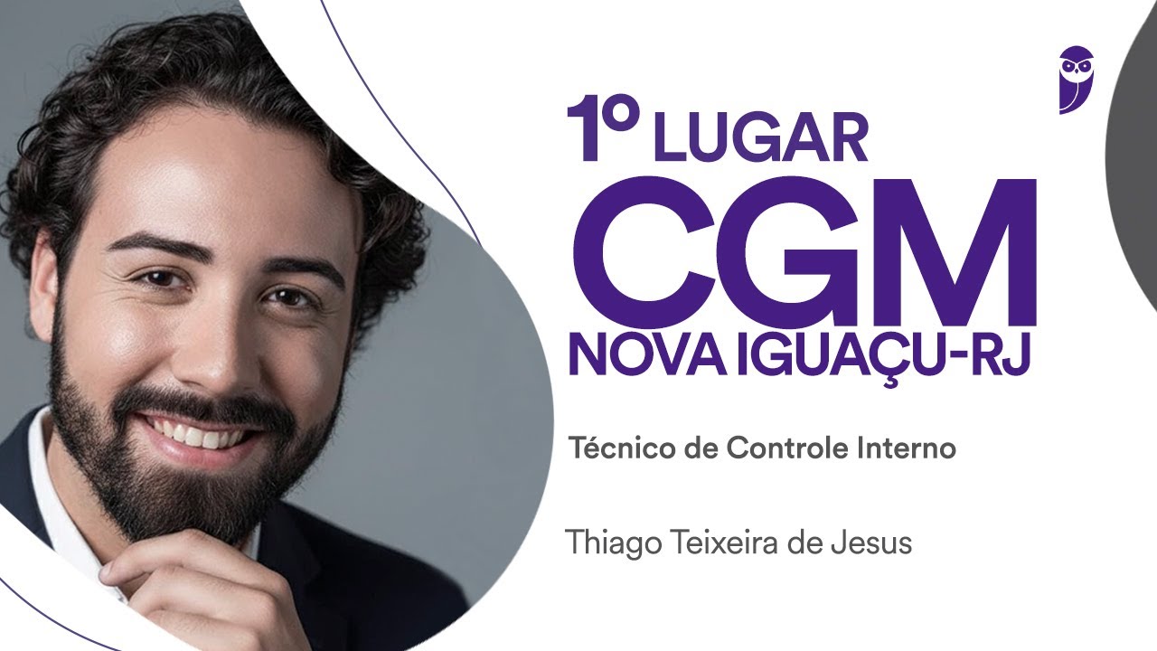 CGM Nova Iguaçu/RJ: Conheça Thiago de Jesus, aprovado em 1º lugar para Técnico de Controle Interno
