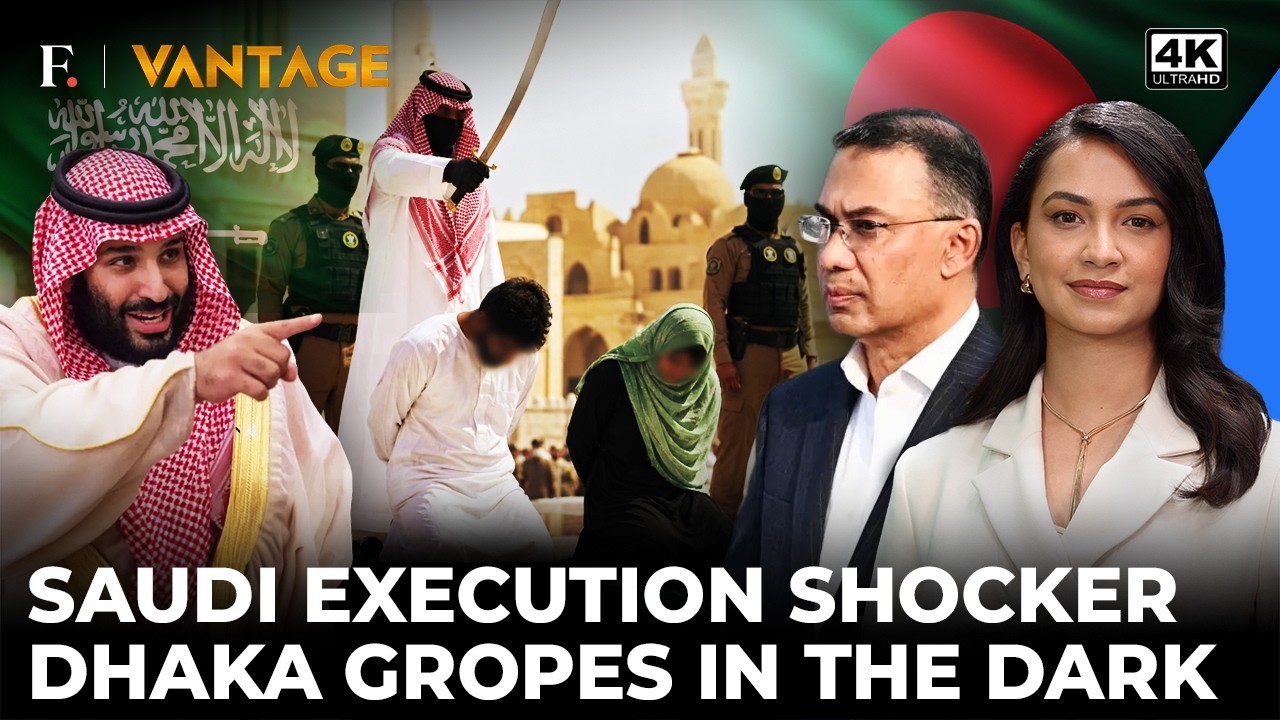 Saudi Executes 2 Bangladeshis Without Warning; Dhaka Erupts in Outrage Over MBS' Move | Vantage