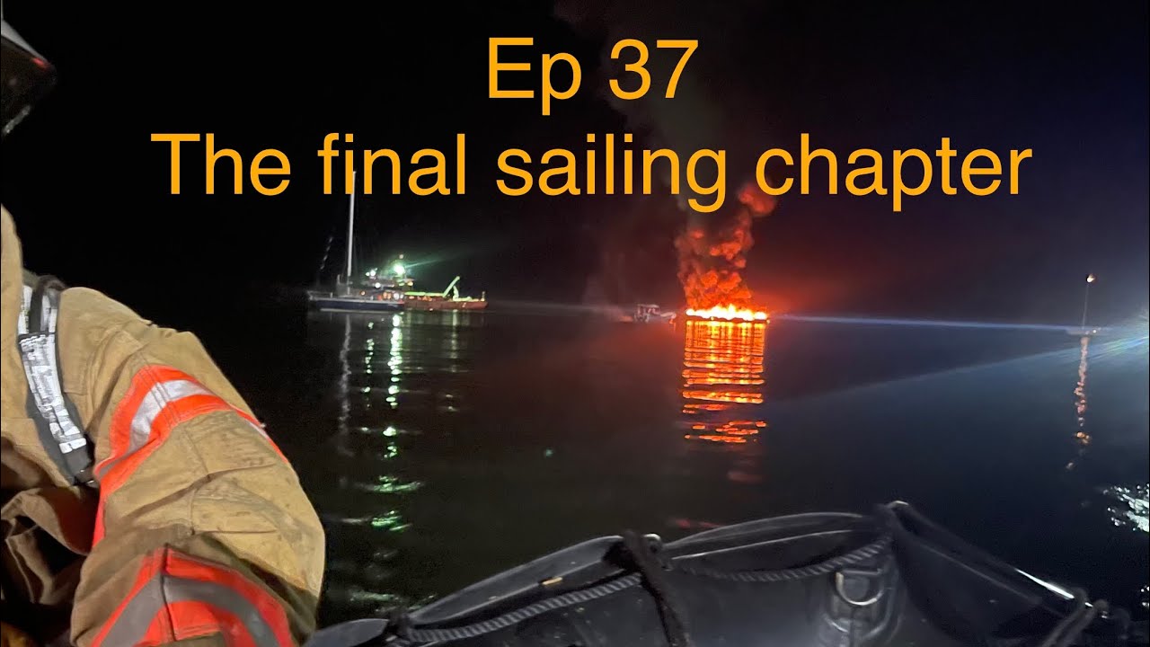 Ep 37. The final sailing chapter