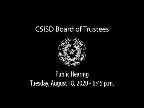 CSISD Board Meeting 8/18/2020 - Public Hearing