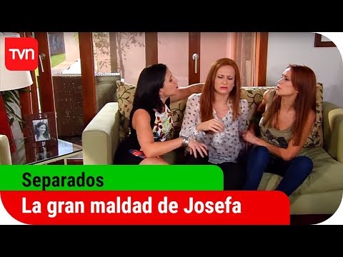 La gran maldad de Josefa | Separados - T1E112