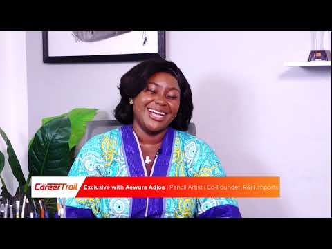 Career Trail-S4- EP8 –Pt2 - They told me I could never succeed with Arts -The Story of Aewura Arts