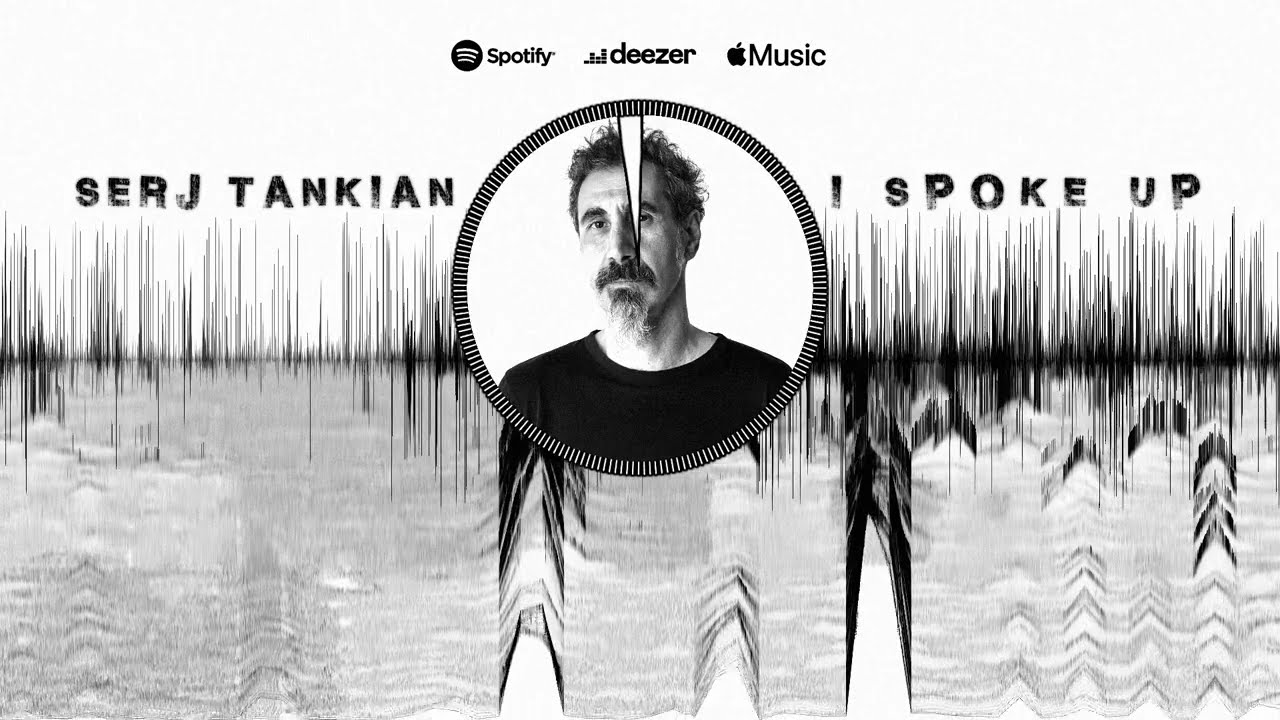Serj Tankian - I Spoke Up