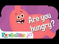 Are You Hungry Kids Food Song Rhymington Square