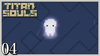 #4【リヴァ】Titan Souls【実況】